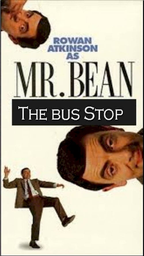 The Exciting Escapades of Mr. Bean: The Bus Stop - постер