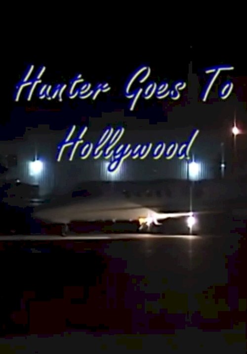 Hunter Goes to Hollywood