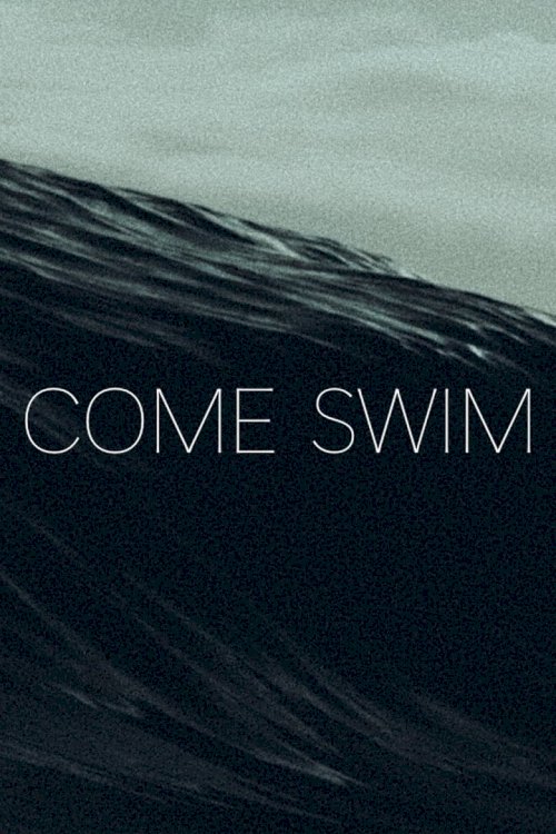 Come Swim - poster