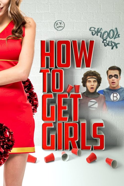 How to Get Girls - posters