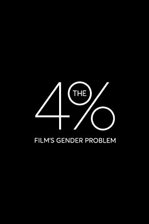 The 4%: Film's Gender Problem - постер