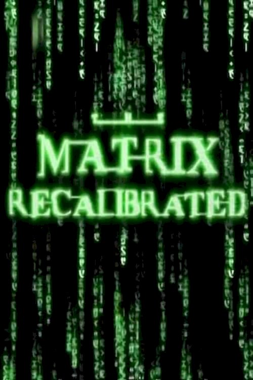 The Matrix Recalibrated - poster