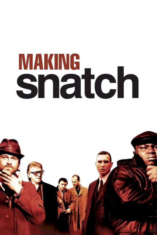 Making 'Snatch' - poster