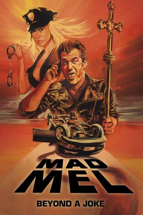 Mad Mel: The Rise and Fall of a Hollywood Icon