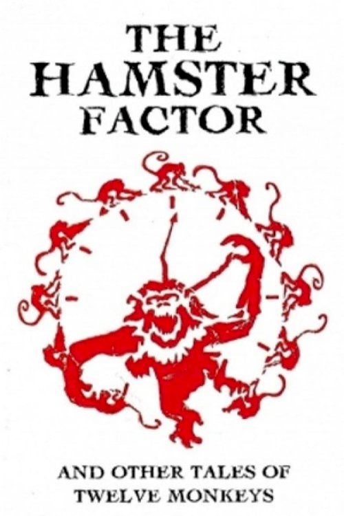 The Hamster Factor and Other Tales of Twelve Monkeys - постер