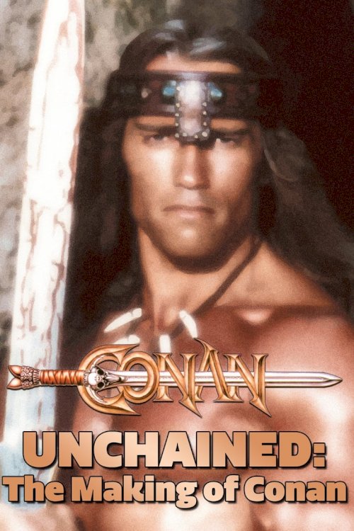 Conan Unchained: The Making of 'Conan' - постер