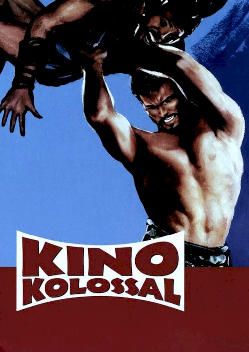 Kino kolossal - Herkules, Maciste & Co - poster