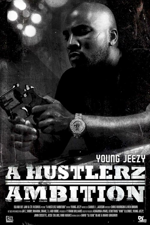 Young Jeezy: A Hustlerz Ambition - poster