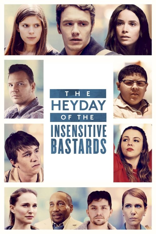 The Heyday of the Insensitive Bastards - poster
