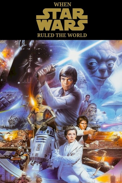 When Star Wars Ruled the World - posters