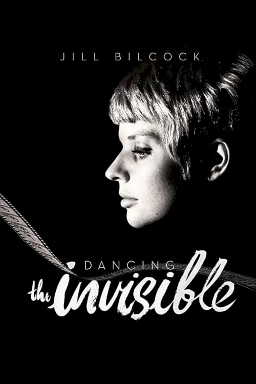 Jill Bilcock: Dancing the Invisible - posters