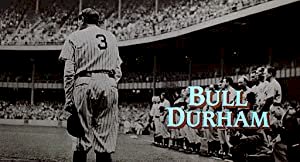 Bull Durham: Between the Lines