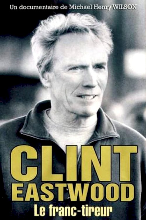 Clint Eastwood, le franc-tireur - poster