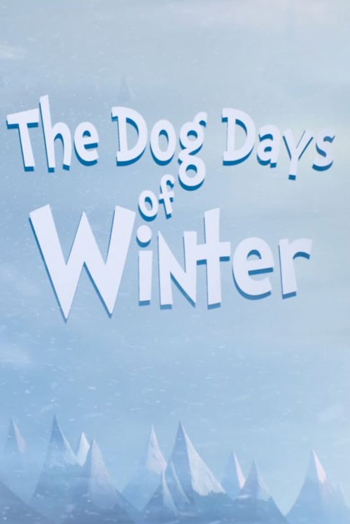 The Dog Days of Winter - poster