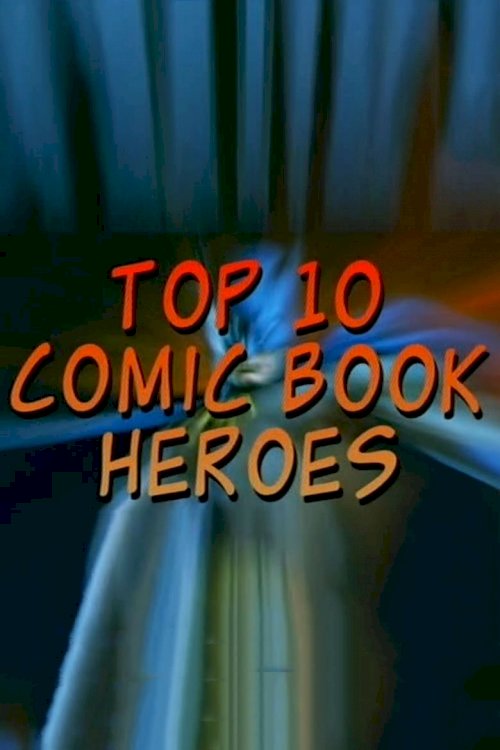 Top 10 Comic Book Heroes