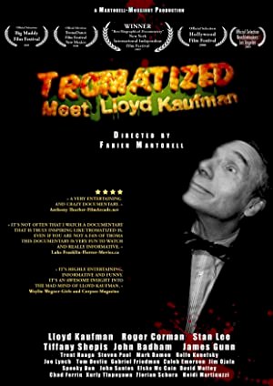 Tromatized: Meet Lloyd Kaufman - постер