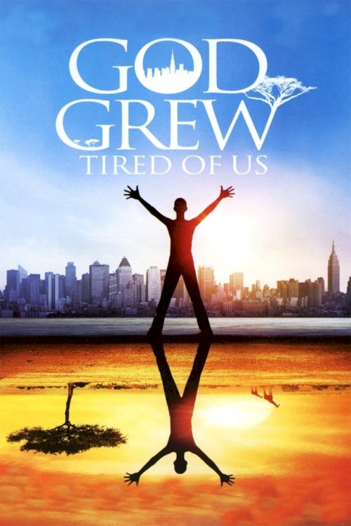 God Grew Tired of Us - poster