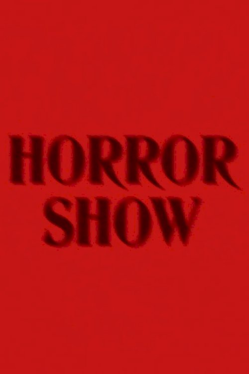 Horror Show - постер