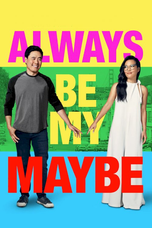 Always Be My Maybe - poster