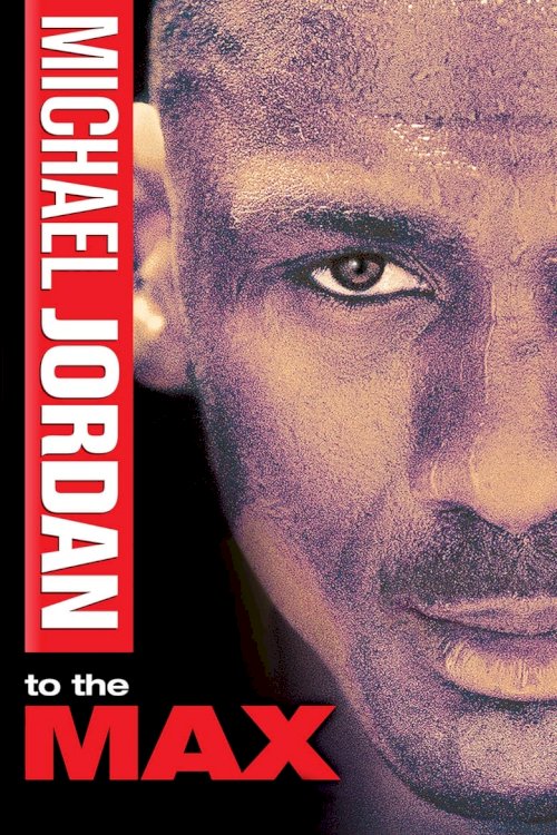 Michael Jordan to the Max - poster
