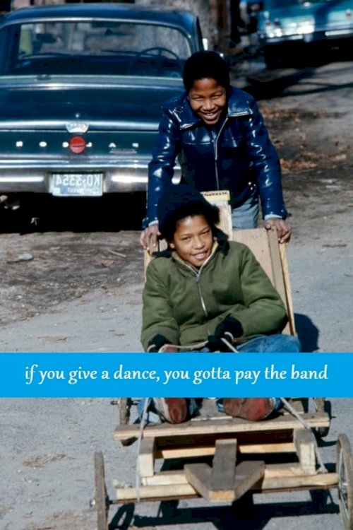 If You Give a Dance, You Gotta Pay the Band - posters