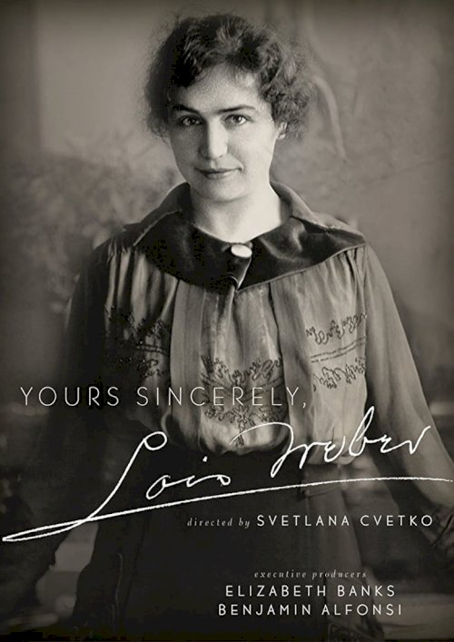 Yours Sincerely, Lois Weber