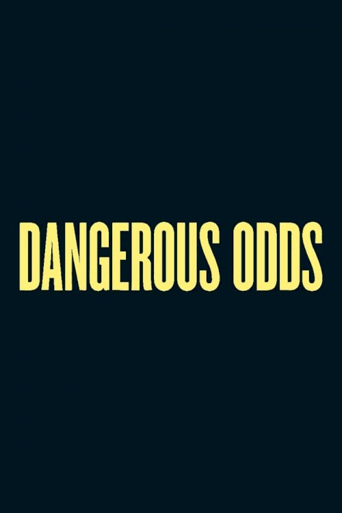 Dangerous Odds - poster