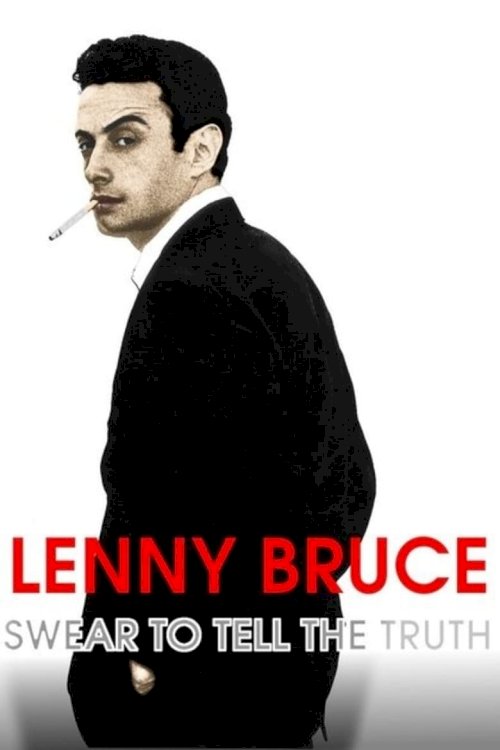 Lenny Bruce: Swear to Tell the Truth - постер