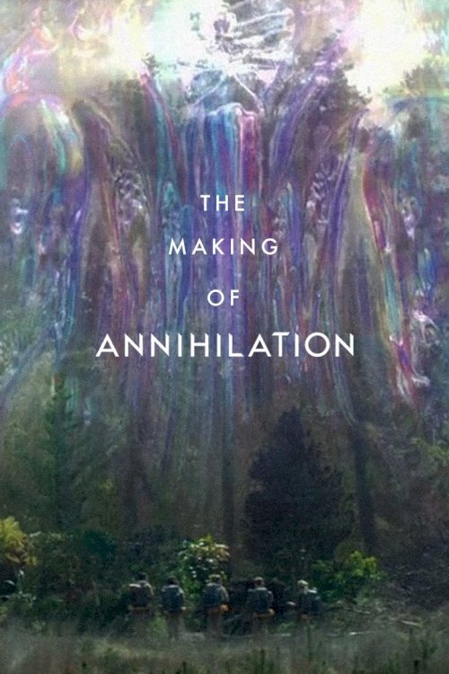 The Making of Annihilation