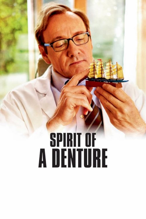 Spirit of a Denture - poster