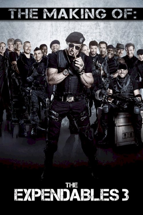 The Making of The Expendables 3 - poster