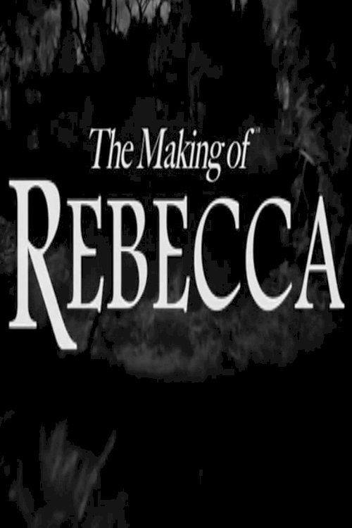 The Making of Rebecca - poster