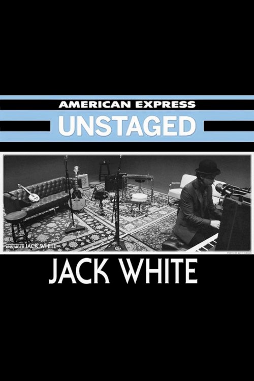 Jack White: Unstaged - постер