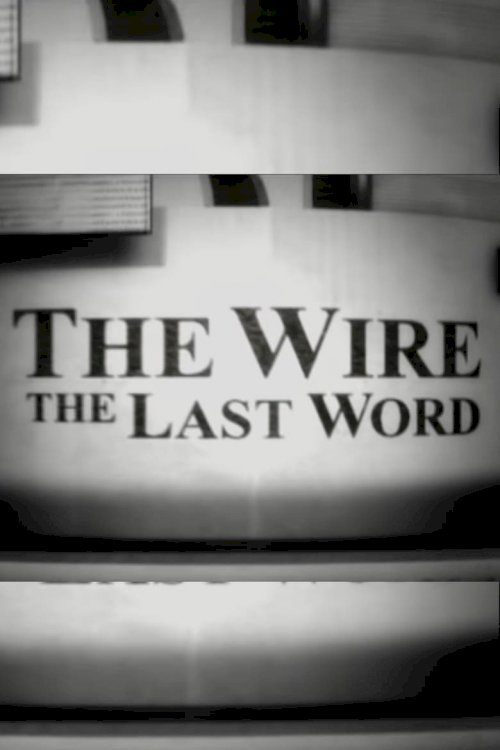 The Wire: The Last Word - poster