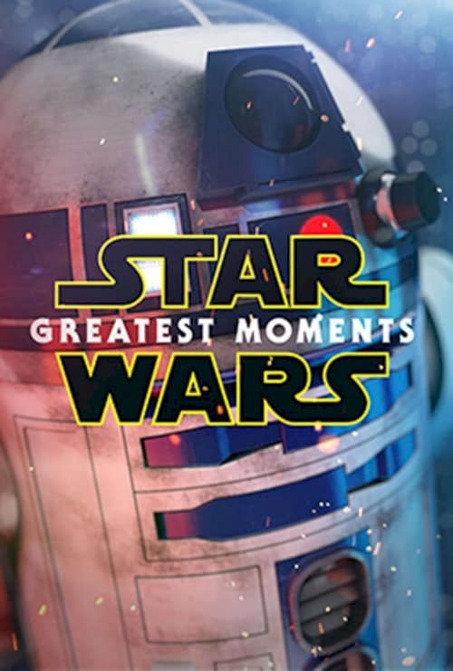 Star Wars: Greatest Moments - poster