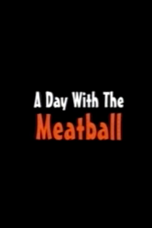 A Day with the Meatball - постер