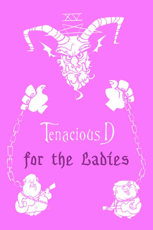 Tenacious D: For the Ladies - poster
