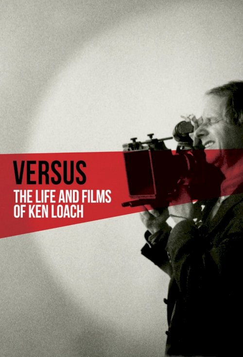 Versus: The Life and Films of Ken Loach - poster