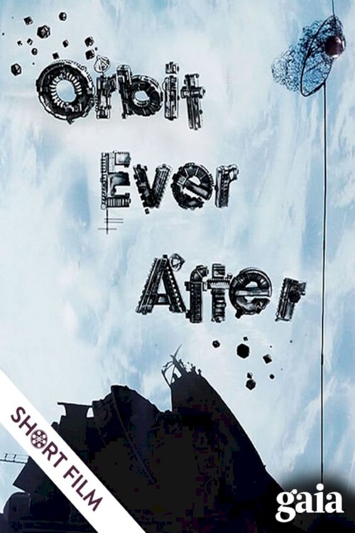 Orbit Ever After - poster