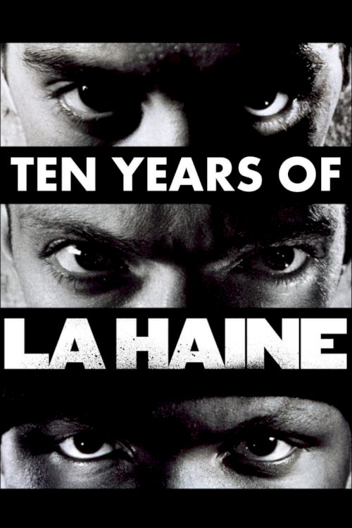 Ten Years of 'La Haine'