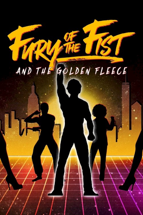 Fury of the Fist and the Golden Fleece - poster