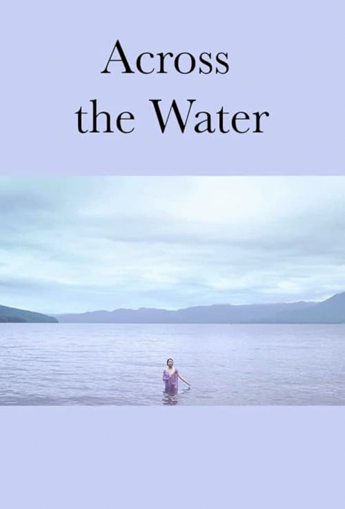 Across the Water - постер