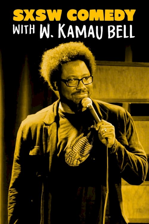 SXSW Comedy Night Two with W. Kamau Bell - posters