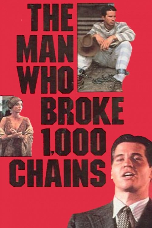 The Man Who Broke 1,000 Chains - posters