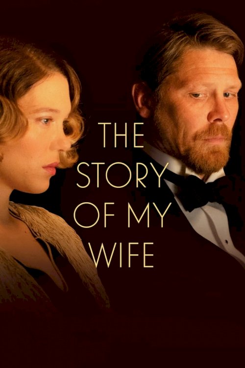 The Story of My Wife - poster