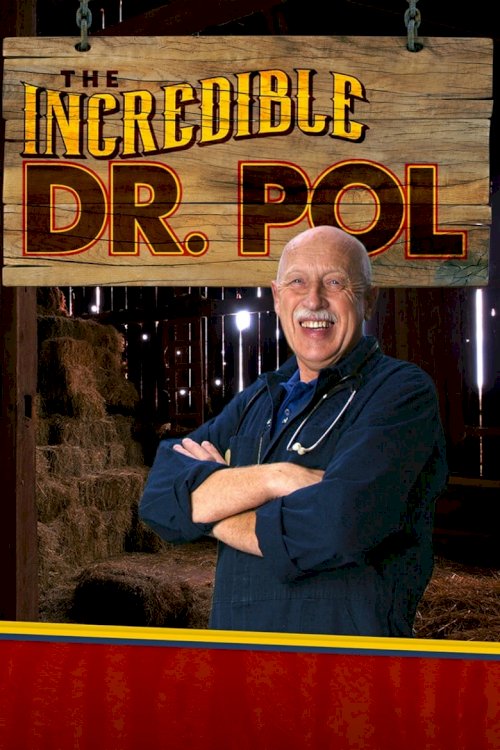 The Incredible Dr. Pol - постер