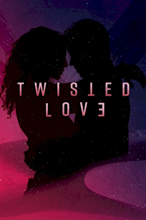 Twisted Love - posters