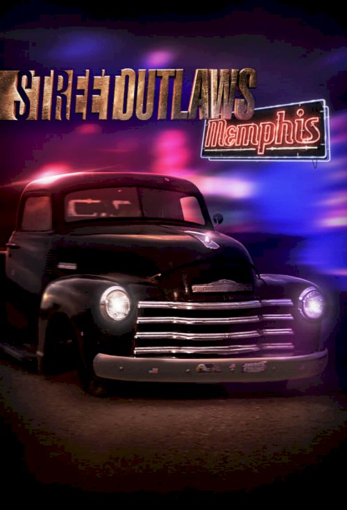 Street Outlaws: Memphis - постер