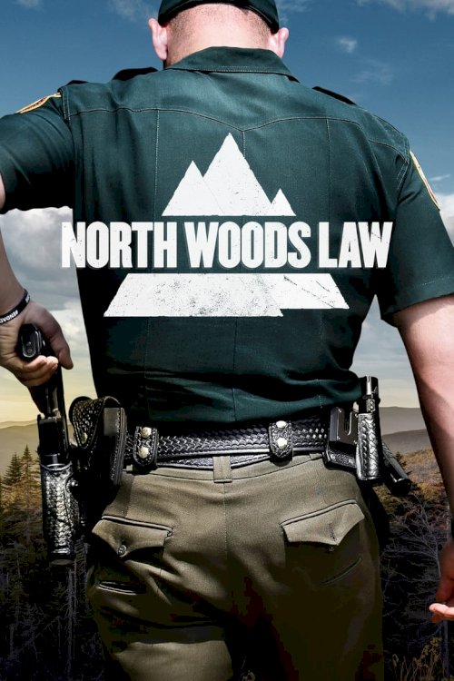 North Woods Law - постер