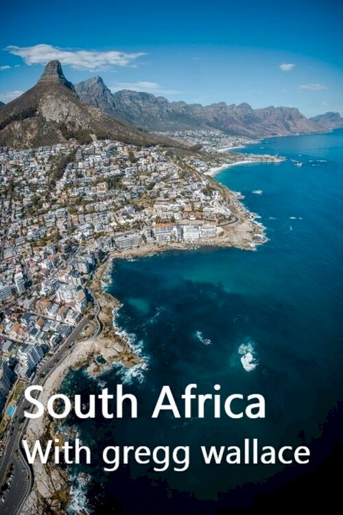 South Africa With Gregg Wallace - постер